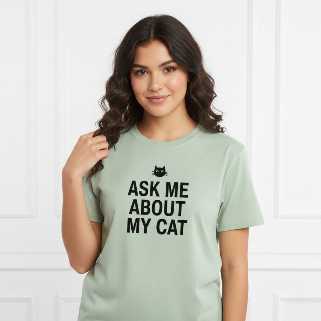 Ask Me About My Cat T-Shirt
