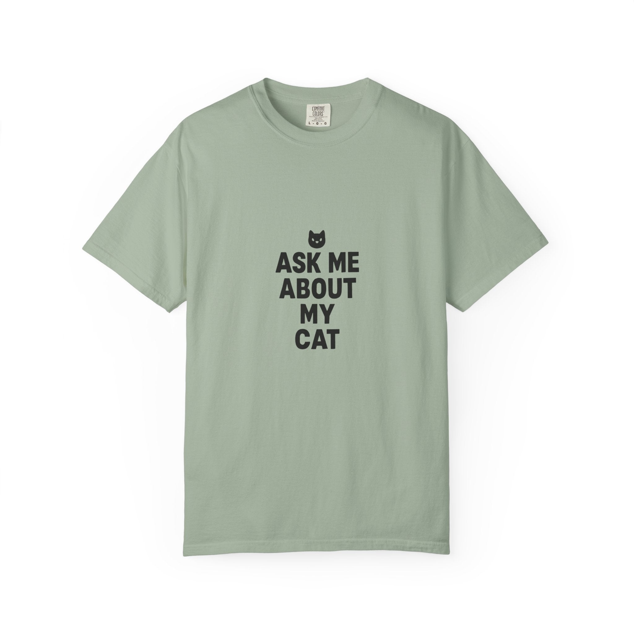 Ask Me About My Cat T-Shirt