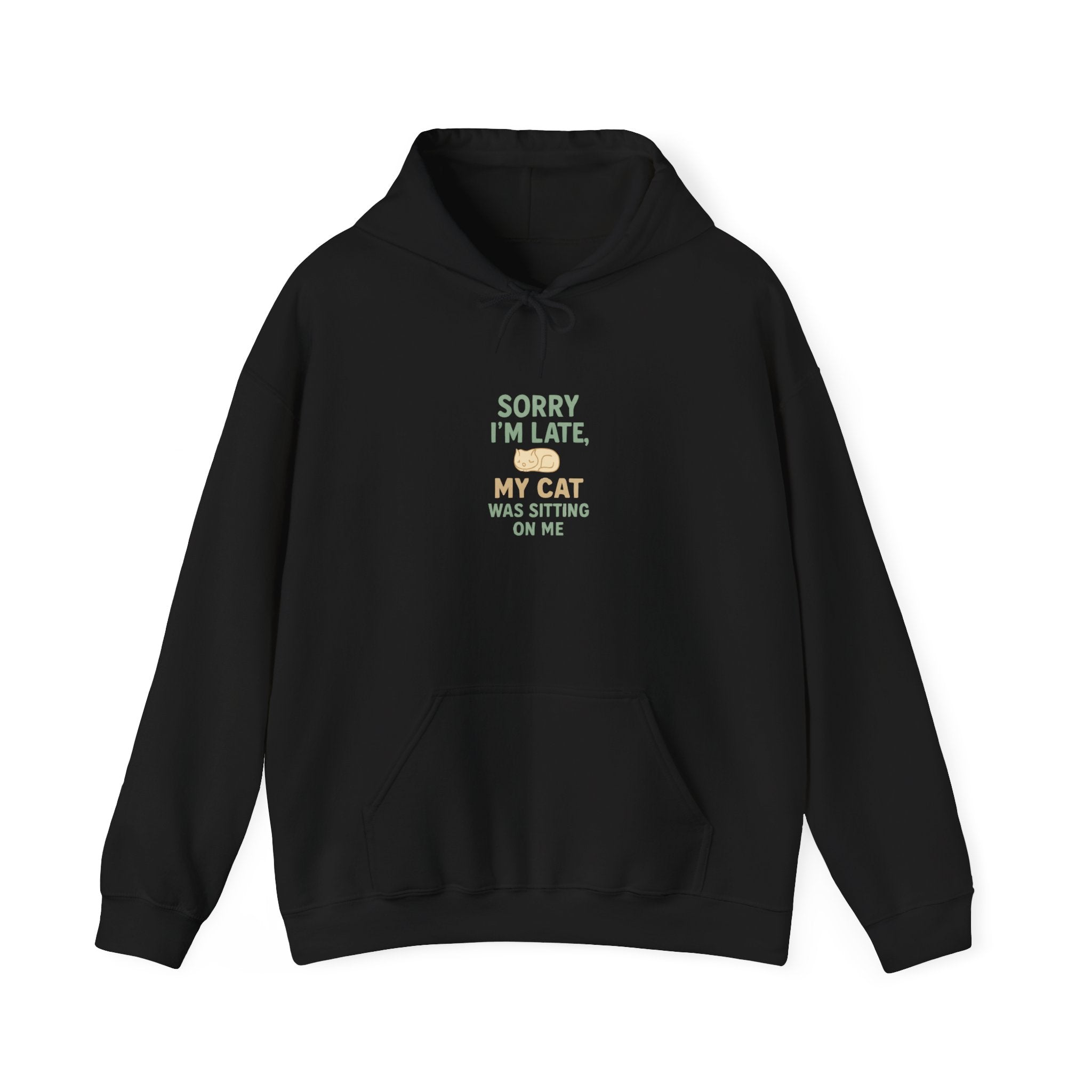 "Sorry I'm Late My Cat Was Sitting On Me" Funny Cat Lover Sweatshirt