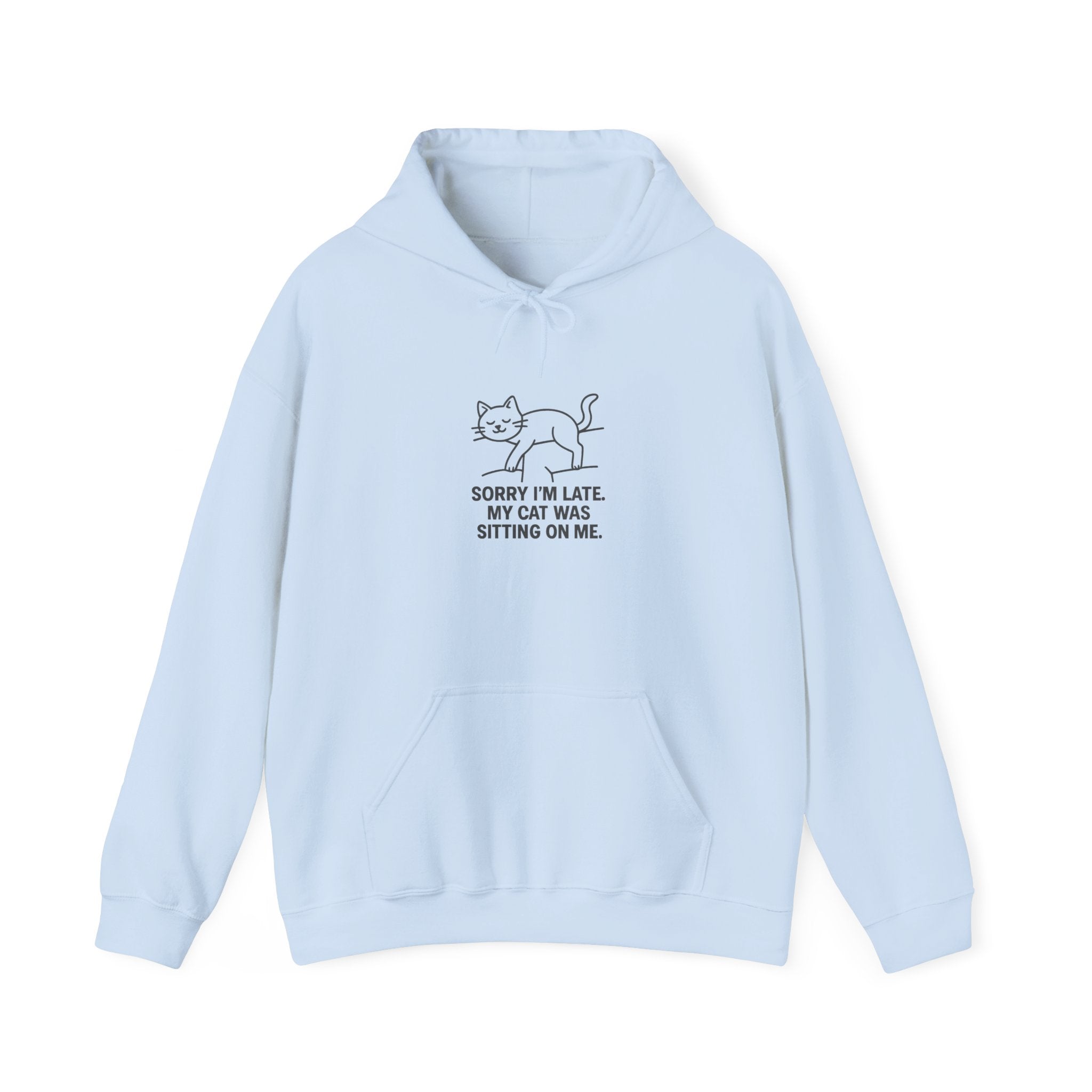 "Sorry I’m Late, My Cat Was Sitting On Me" Funny Cat Lover Hoodie