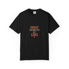 Easily Distracted by Cats T-Shirt