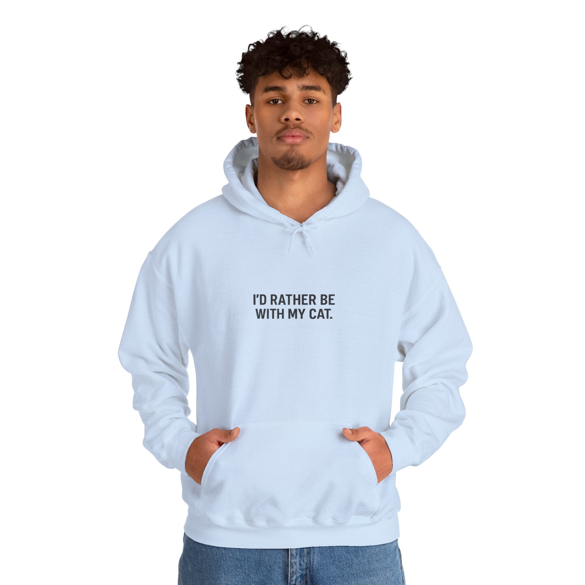 "I'd Rather Be With My Cat" Hoodie