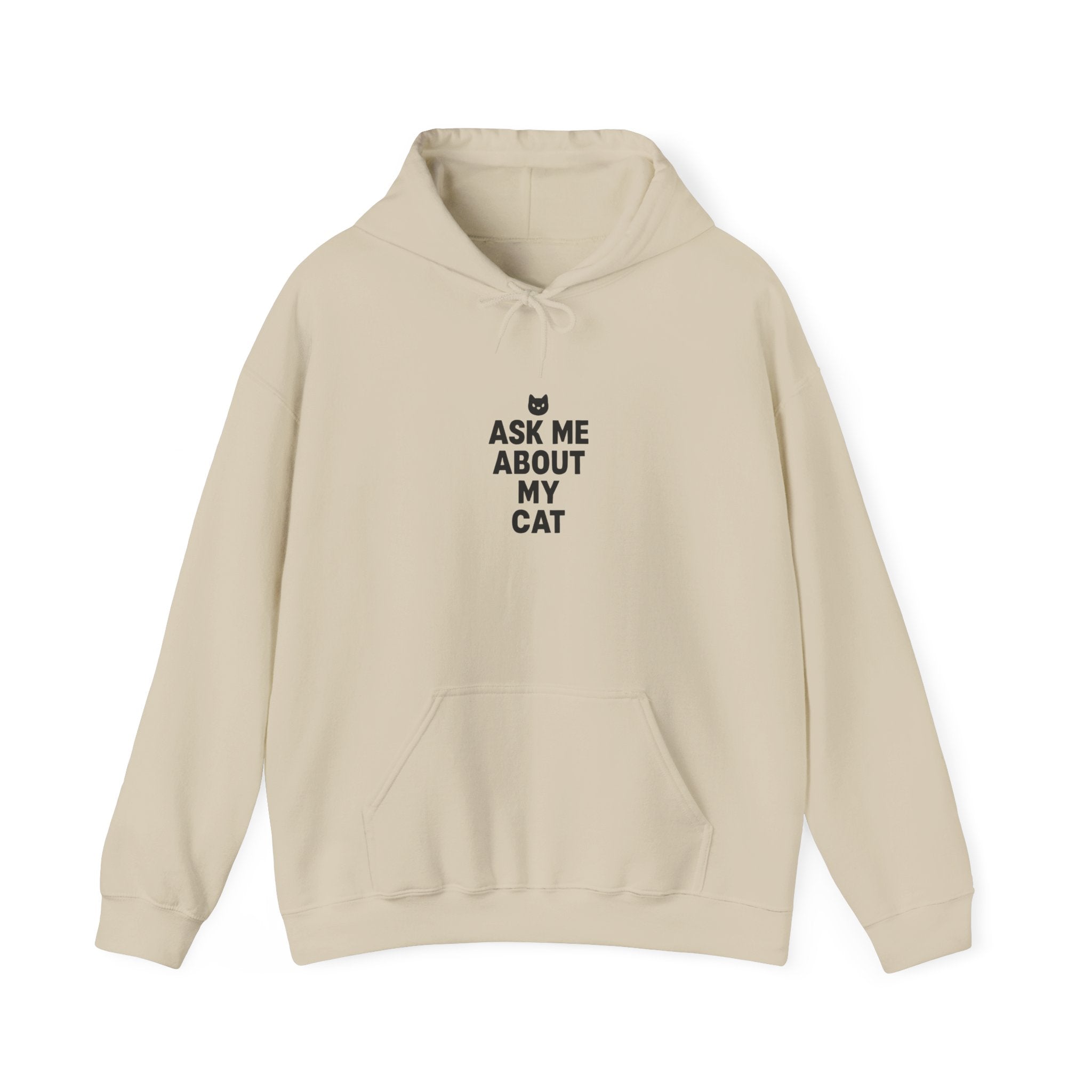 Ask Me About My Cat Hoodie