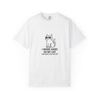 “I Work Hard So My Cat Can Have A Better Life” Graphic Tee
