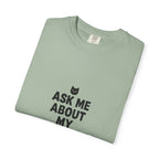 Ask Me About My Cat T-Shirt