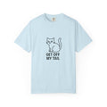 Get Off My Tail Cat T-Shirt