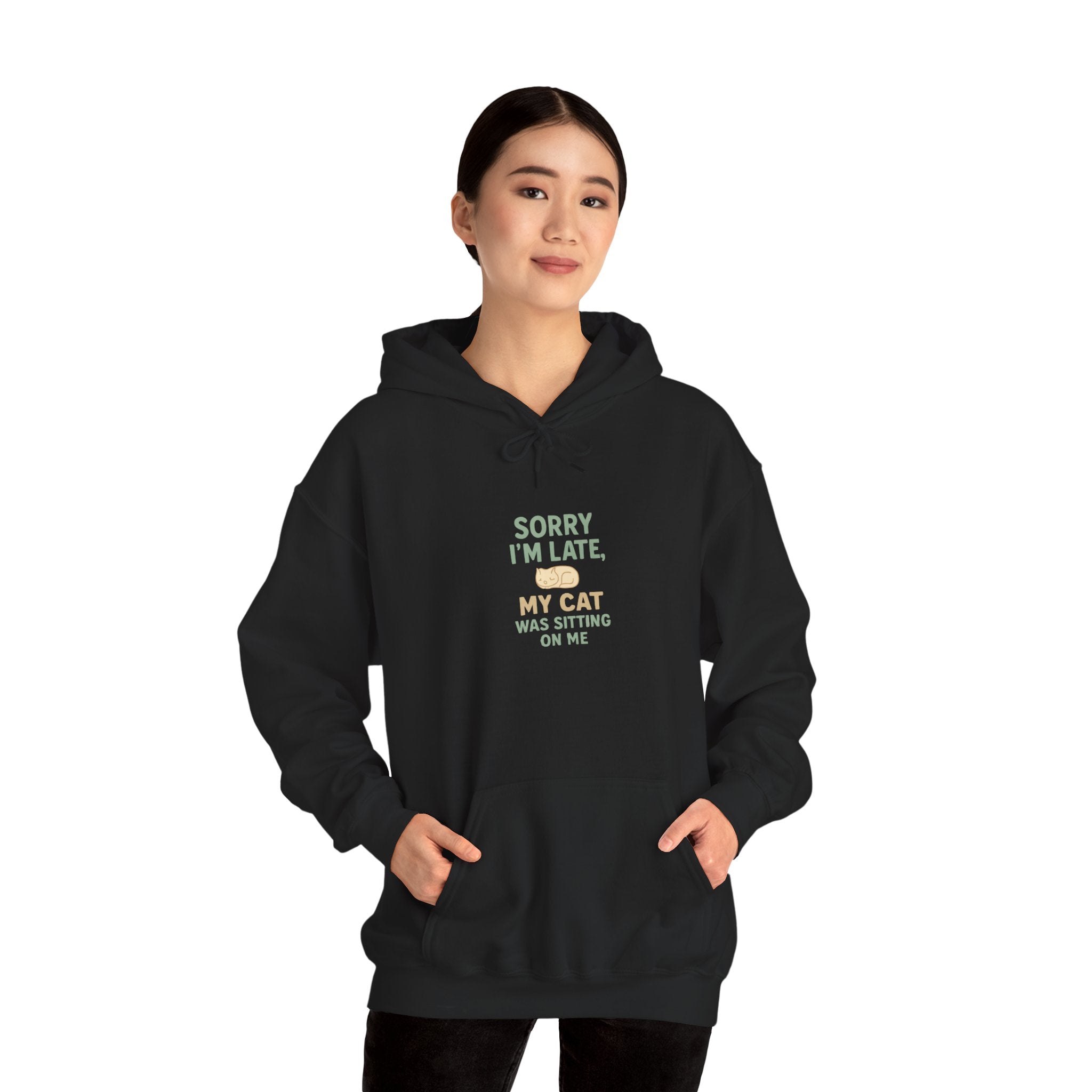 "Sorry I'm Late My Cat Was Sitting On Me" Funny Cat Lover Sweatshirt