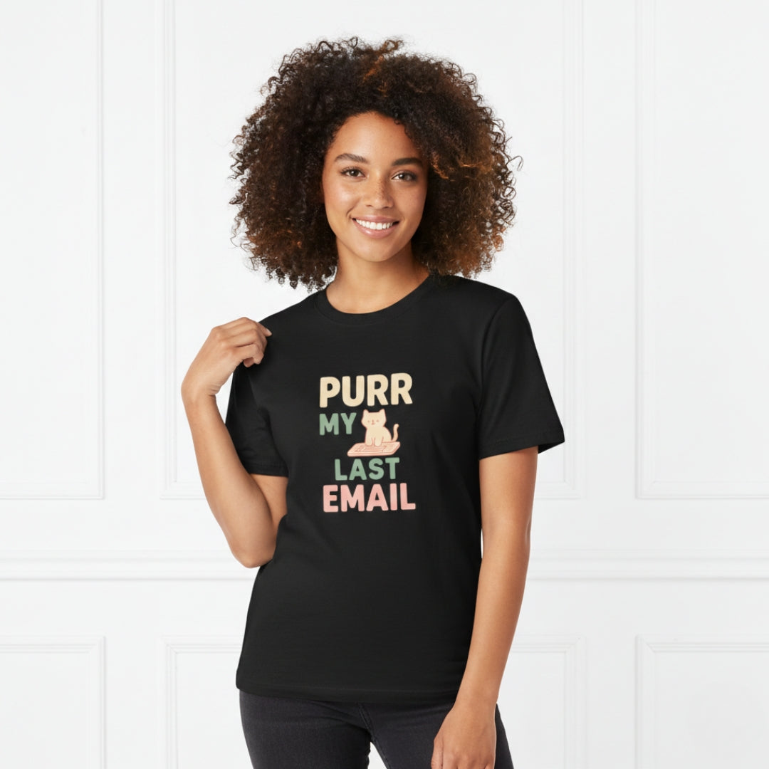 Purr My Last Email T-Shirt