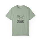 "Sorry I'm Late, My Cat Was Sitting On Me" Graphic Tee